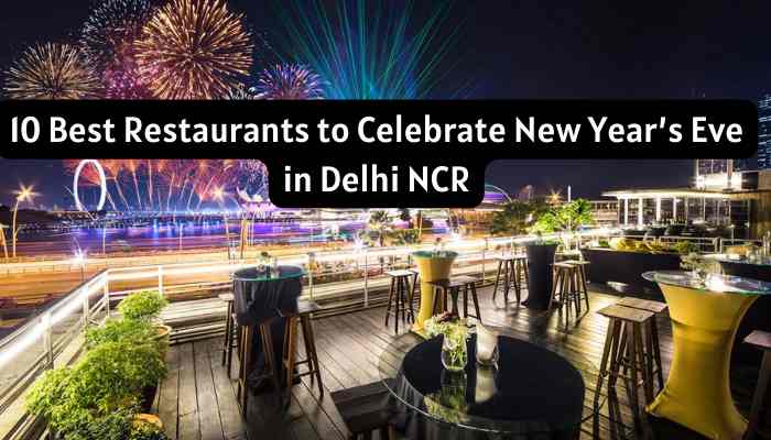 List Of Top 10 Restaurants For new year celebration