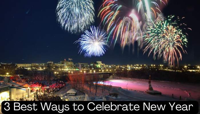 How to Celebrate New Year 2022/2023