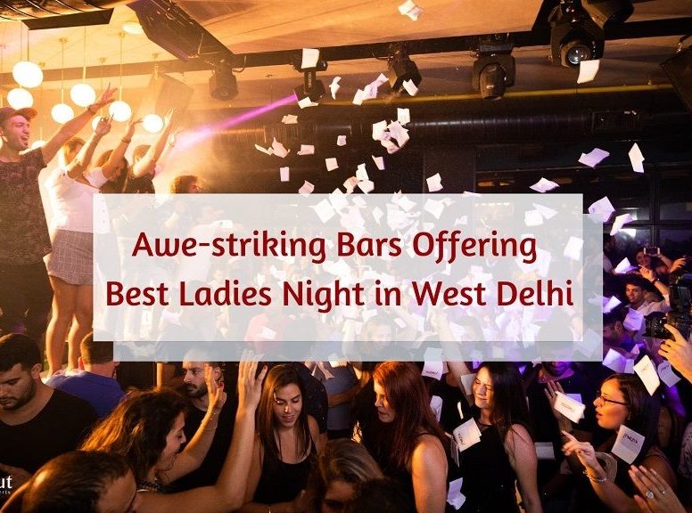 Awe-striking Bars Offering Best Ladies Night in West Delhi