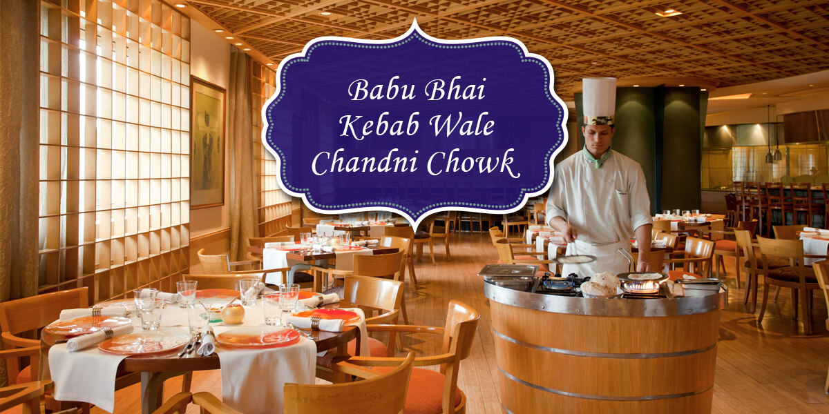 Babu Bhai Kebab Wale, Chandni Chowk