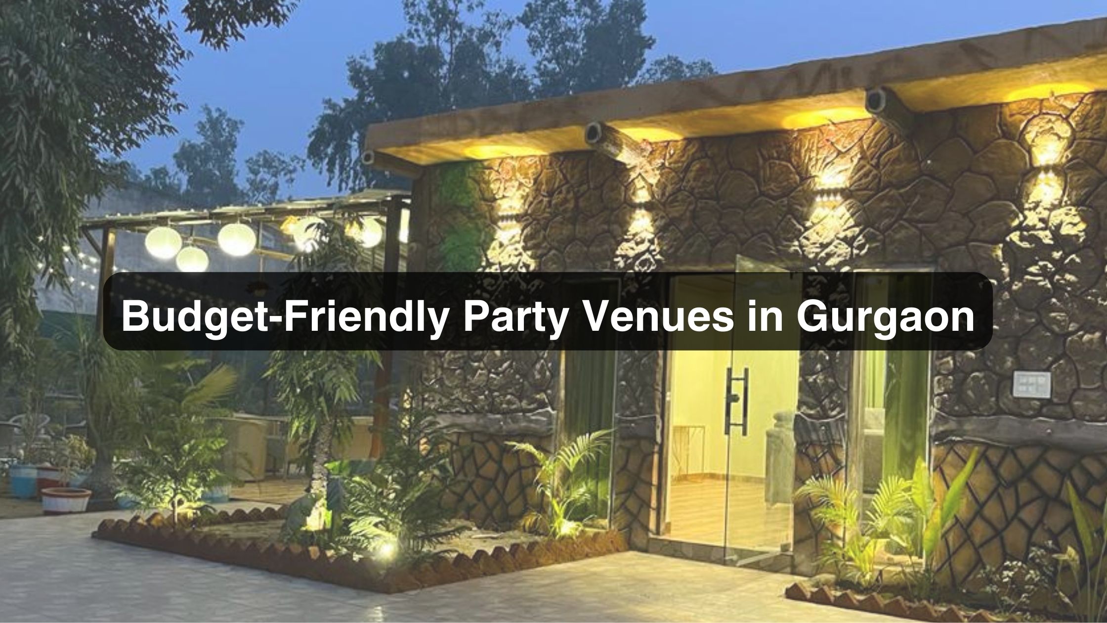 Budget-Friendly-Party-Venues-in-Gurgaon