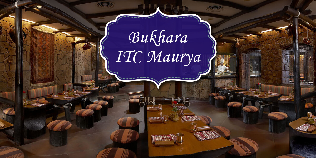 Bukhara, ITC Maurya