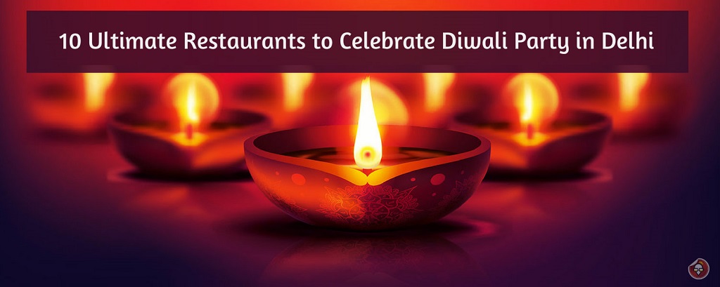 Celebrate Diwali Party in Delhi