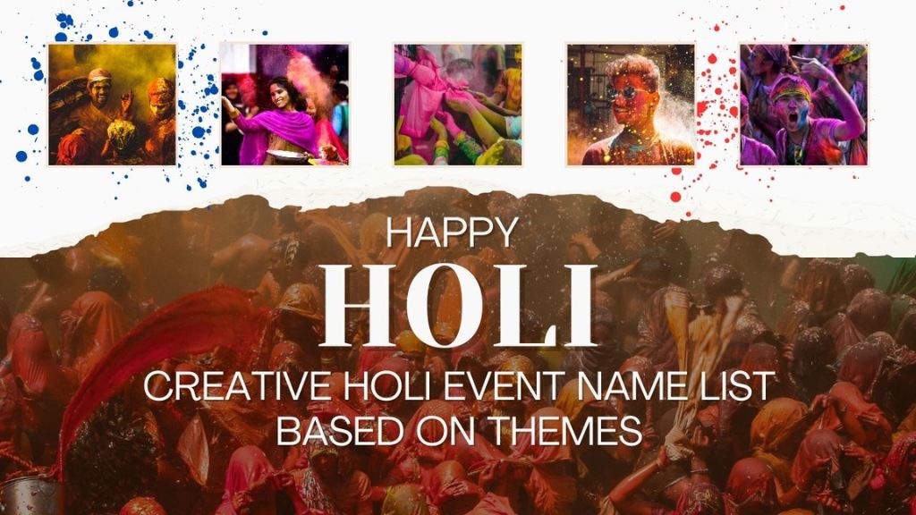 Creative Holi Event Name List Based on Themes-Sloshout