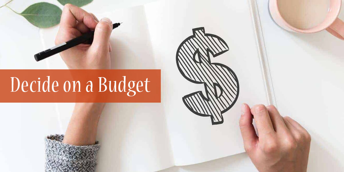 Decide on a Budget