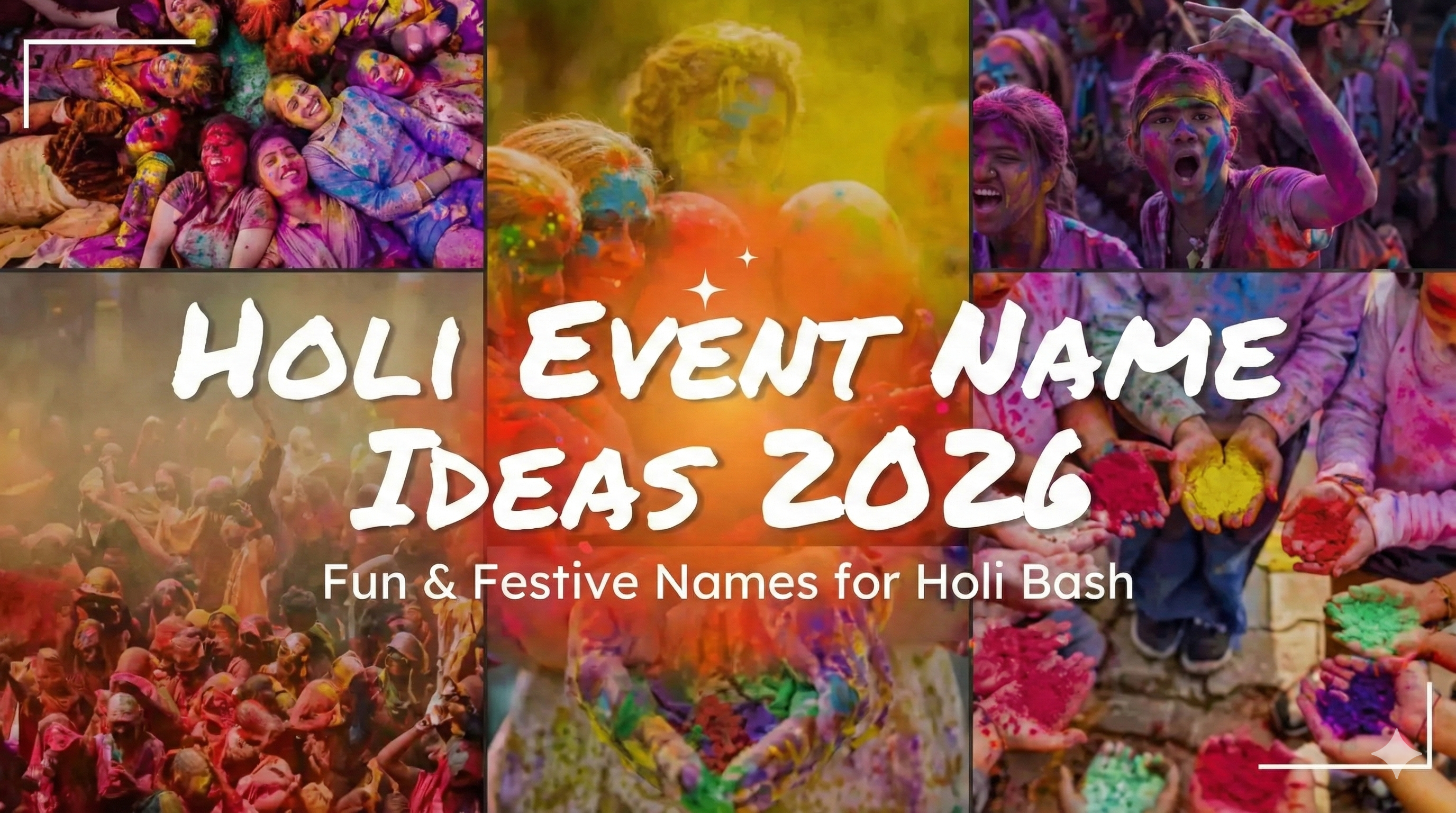 Holi Event Name Ideas 2026: Fun & Festive Names for Holi Bash
