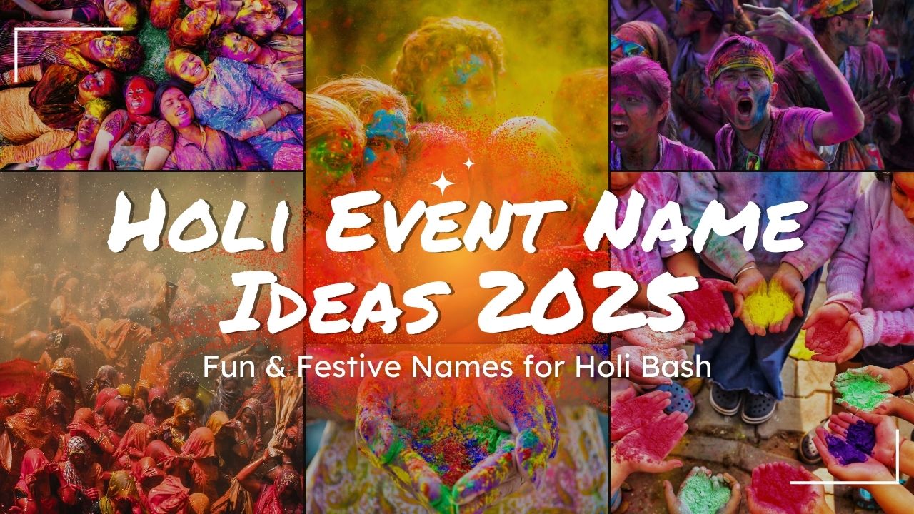 Holi Event Name Ideas 2025 -Sloshout
