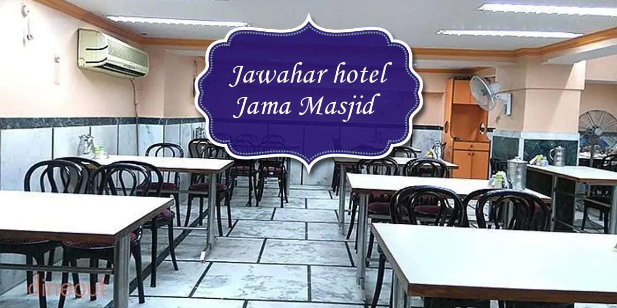 Jawahar hotel, Jama Masjid
