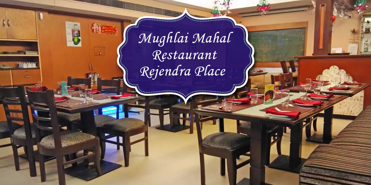 Mughlai Mahal restaurant, Rejendra Place