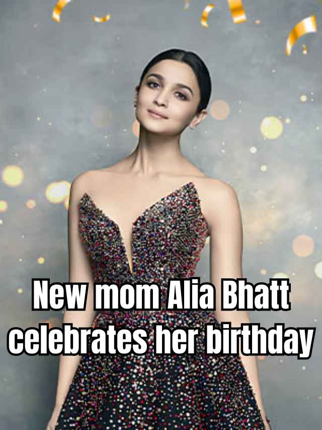 Alia Bhatt Celebrates 30th Birthday in London with Ranbir Kapoor
