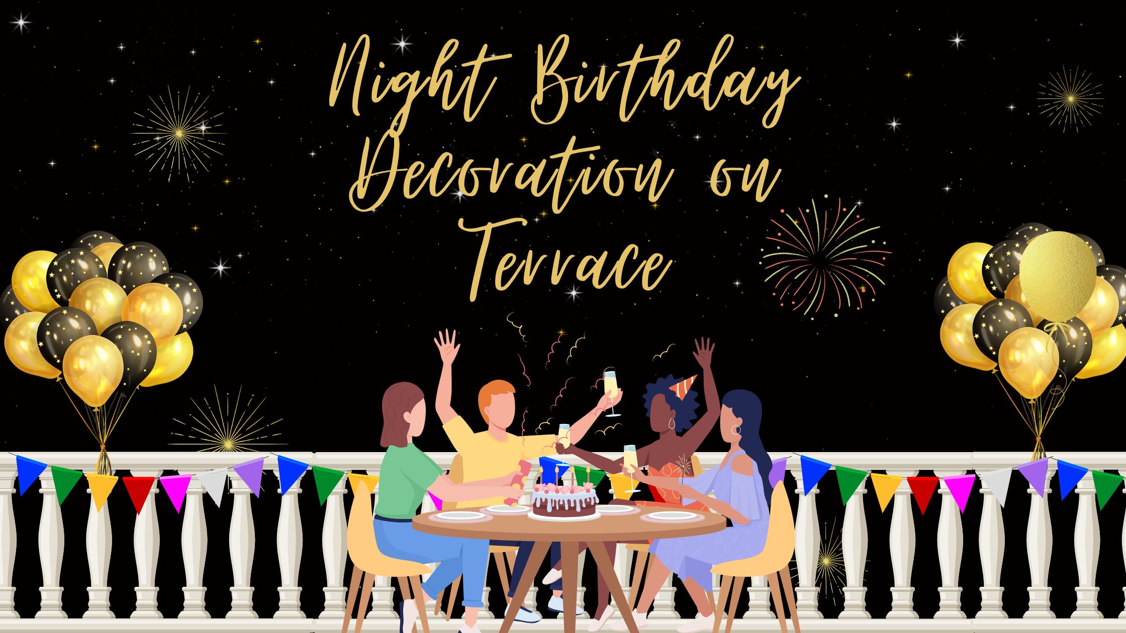 Night Birthday Decoration on Terrace-Sloshout