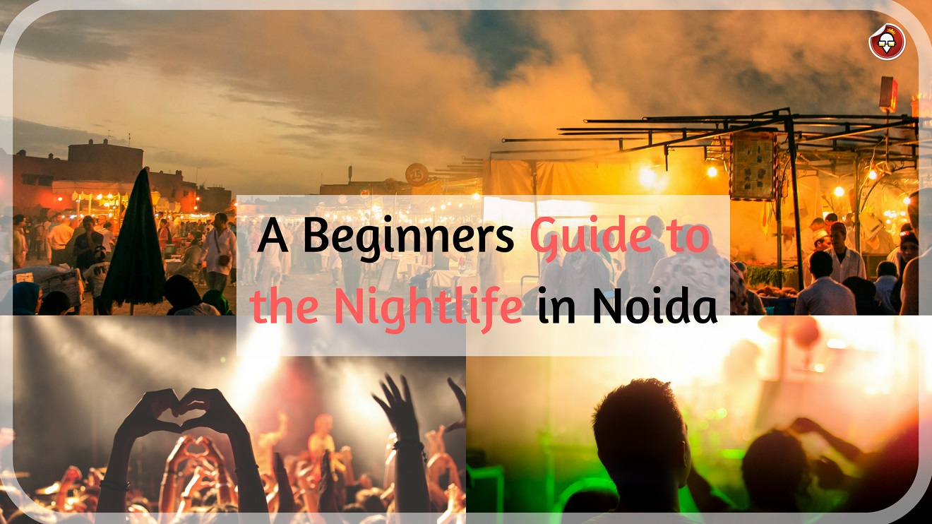 Nightlife in Noida