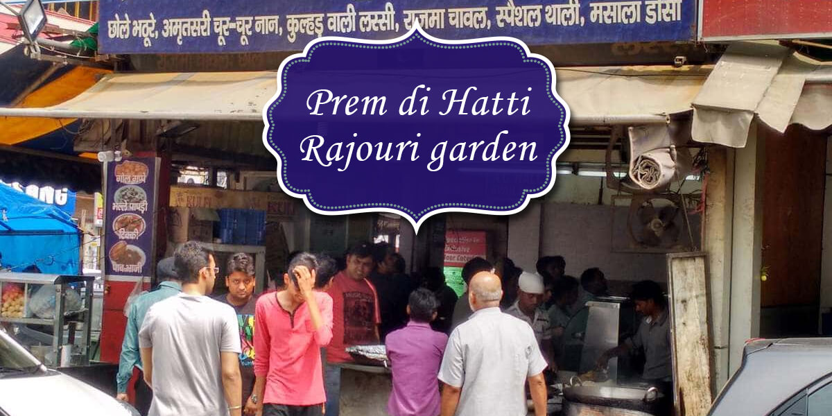 Prem di Hatti, Rajouri garden