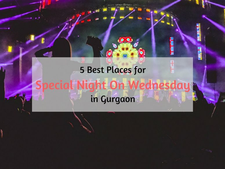 Special Night on Wednesday in Gurgaon