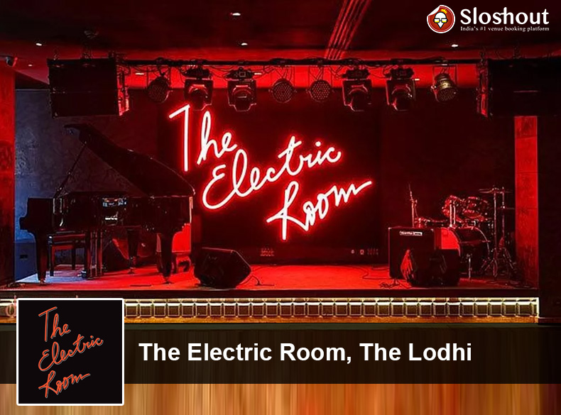 The Electric Room, The Lodhi