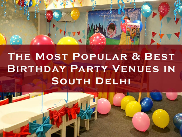 Best Birthday Party Venues in South Delhi