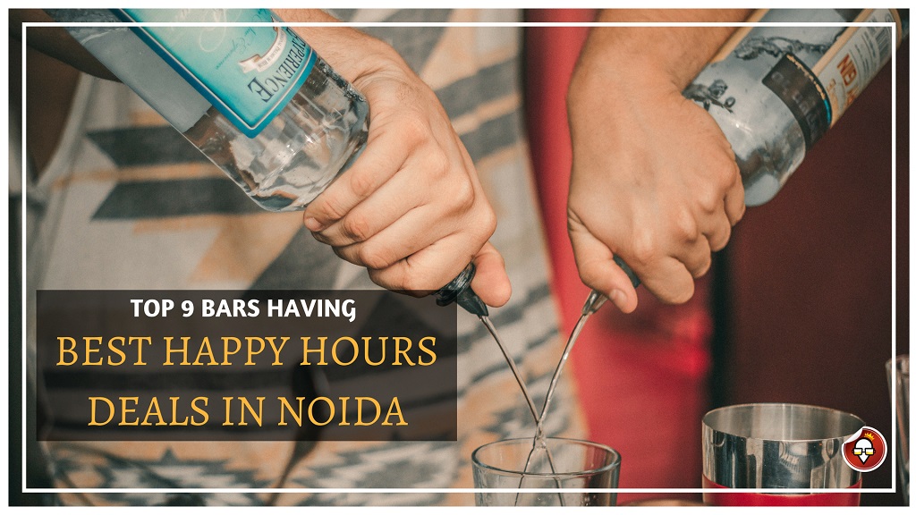 Top 9 Bars Having Best Happy Hours Deals In Noida