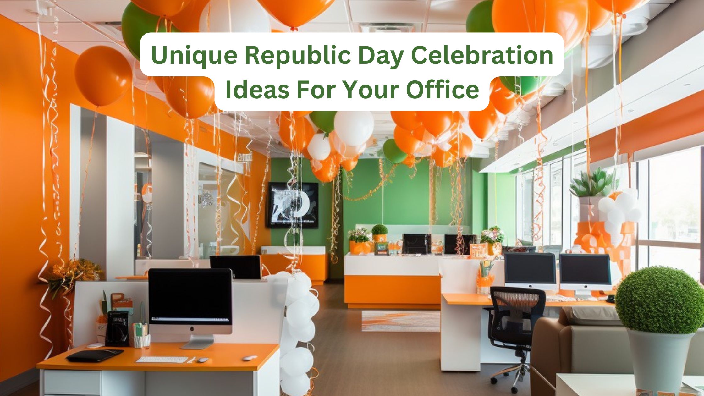 Unique Republic Day Celebration Ideas For Your Office-Sloshout