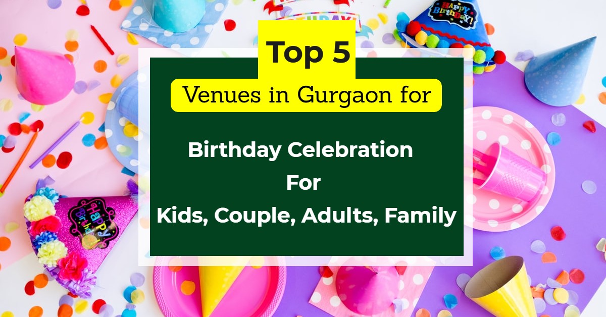 birthday party venues in gurgaon