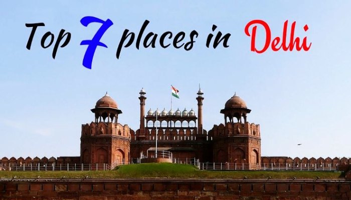 7 Best Places to Visit in Delhi