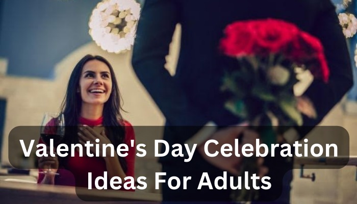When is a valentine day? How to celebrate