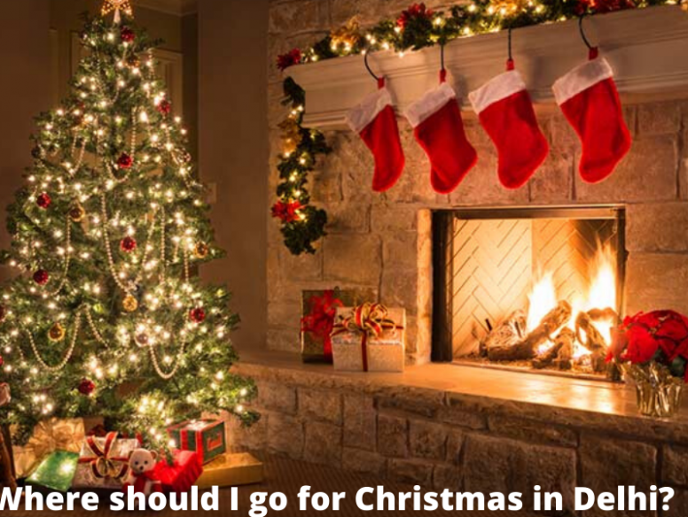 Where should I go for Christmas in Delhi
