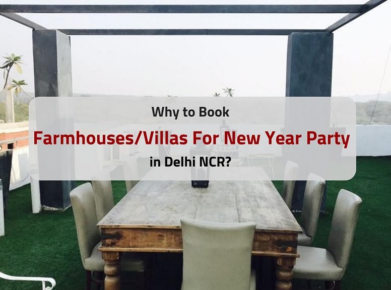 Why to Book Farmhouse Villas For New Year Party