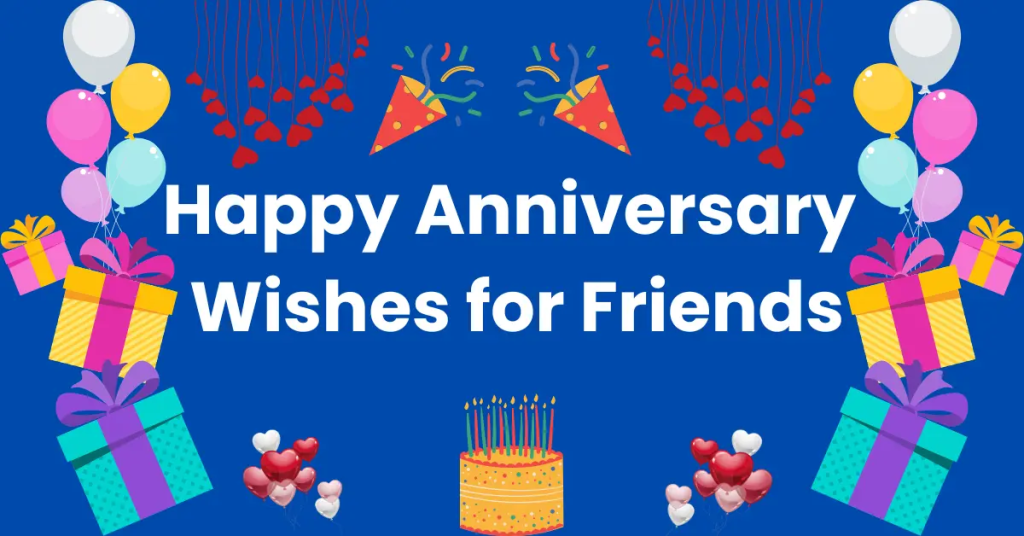  Anniversary Wishes for Friends