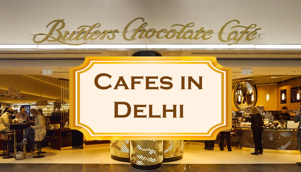 cafes in delhi