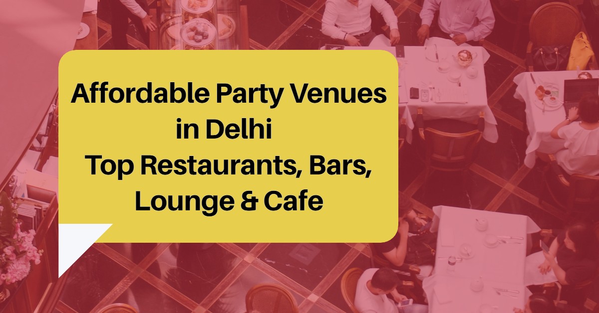 Cheap Party Places in Delhi NCR for Birthday Party & Bachelor Party