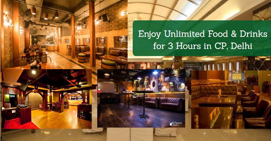 Enjoy 3-Hours Unlimited Food & Drinks in These 4 Venues in Connaught Place