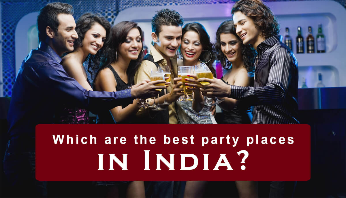 which are the best party places in India